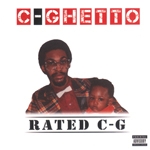C-Ghetto "Rated C-G"