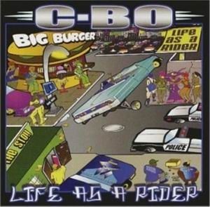 C-Bo "Life Is A Rider"