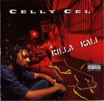 Celly Cel "Killa Kali"