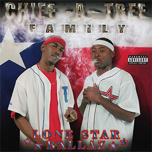 Chief-A-Tree Family "Lone Star Ballaz"