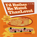 Children Of The Cornbread "I&#39;d Rather Be Hated Than Loved"