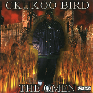 Ckukoo Bird "The Omen"