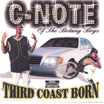 C-Note "Third Coast Born"
