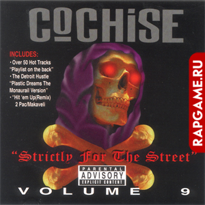 Cochise "Strictly For The Street Vol.9"