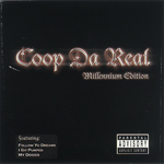 Coop Da Real "Millennium Edition"