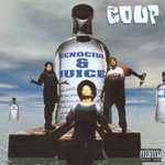 The Coup "Genocide &#38; Juice"