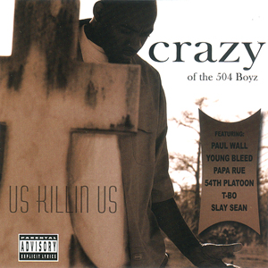 Crazy "Us Killin Us"