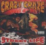Crazy Craze "Street Life"