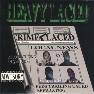 Crime Laced "Heavy Laced"