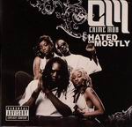 Crime Mob "Hated On Mostly"