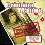Criminal Manne "Neighborhood Dope Manne"