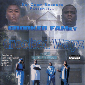 Crooked Family "Crooked Wayz"