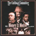 Mac Dre Presents the Cutthoat Committee "Money Iz Motive"