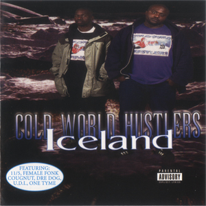 Cold World Hustlers "Iceland"