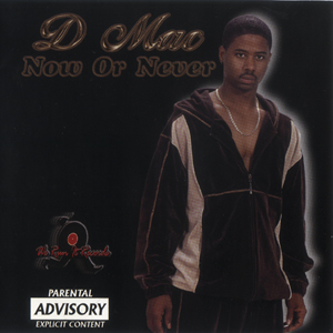 D-Mac "Now Or Never"