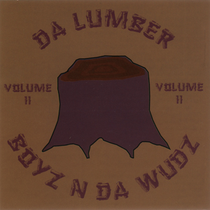 Da Lumber "Boyz N Da Wudz Vol 2"