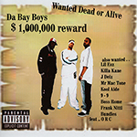 Da Bay Boys "Wanted Dead Or Alive"