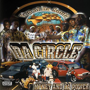 Da Circle "Money And Da Power"