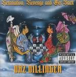 Daz Dillinger "Retaliation, Revenge And Get Back"