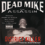 Dead Mike "District Killer"