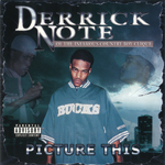 Derrick Note "Picture This"