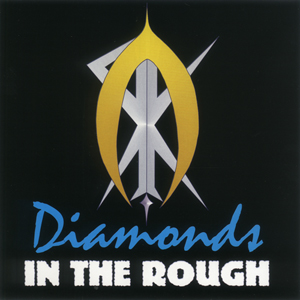 Diamonds In The Rough "Compilation"