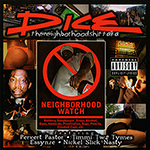 Dice "Neighborhood Watch"