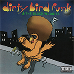 Dirty Bird Funk &#38; The Black Woodies