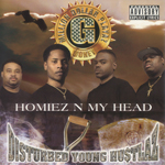 Disturbed Young Hustlaz "Homiez N My Head"