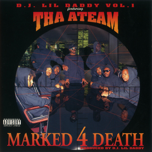 DJ Lil Daddy &#38; Ateam "Marked 4 Death"