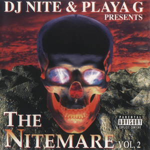DJ Nite &#38; Playa G "Nitemare Vol.2"