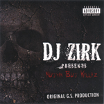 DJ Zirk "Nuthin But Killaz"