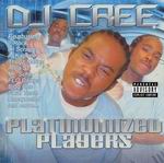 Dj Cree "Platinumized Players"