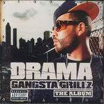 DJ Drama "Gangsta Grillz The Album"