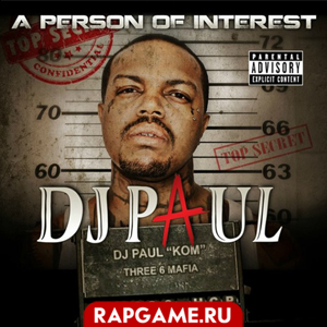DJ Paul "Person of Interest"