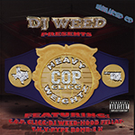 DJ Weed presents C.O.P. Clicc "Heavy Weightz"