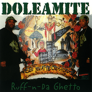 Doleamite"Ruff-N-Da Ghetto"