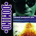 Domino "Sweet Potato Pie / Getto Jam" [Single]