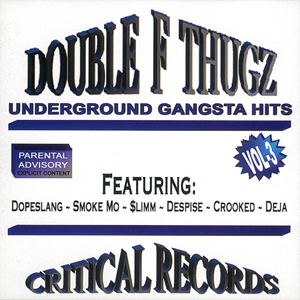 Double F Thugz "Underground Gangsta Hits"