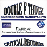 Double F Thugz "Underground Gangsta Hits"
