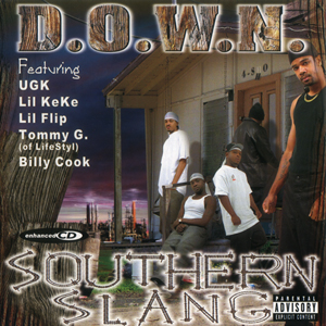 D.O.W.N. "Southern Slang"