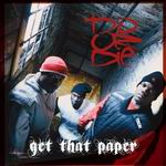 Do Or Die "Get That Paper"