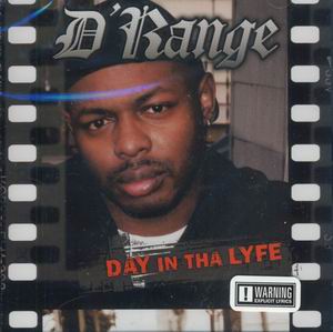 D&#39;Range "Day In Tha Lyfe"