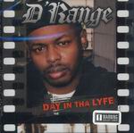 D&#39;Range "Day In Tha Lyfe"