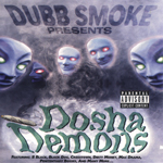 Dubb Smoke "Presents: Dosha Demons"