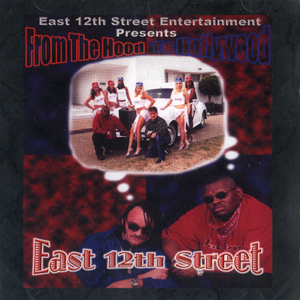 East 12th Street "From The Hood To Hollywood&#39;