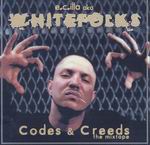 E.C. Illa aka WhiteFolks "Codes &#38; Creeds"