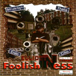 Elliott Ness "Foolishness"
