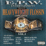 E.P.W. Entertainment "Heavyweight Flossin"