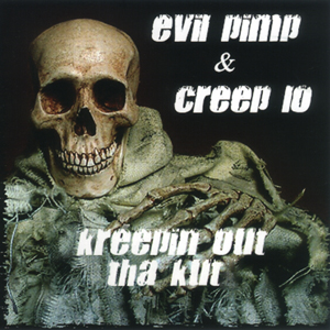 Evil Pimp &#38; Creep Lo "Kreepin Out Tha Kut"